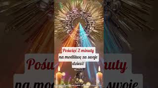 💞Poświęć 2 minuty na modlitwę za swoje dzieci🙏modlitwy bóg jezus wiara boże łódź lublin [upl. by Cinnamon]