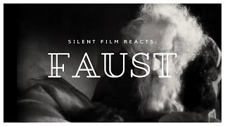 Silent Film Reacts  Faust 1926 [upl. by Kcub572]