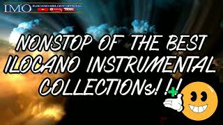 ILOCANO INSTRUMENTALS NONSTOP OF THE BEST ILOCANO INSTRUMENTALS COLLECTION ilocanomelodyofficial [upl. by Schnapp]