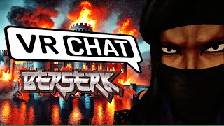 VAISJE TOUT EXPLOSER   RP BERSERK VRCHAT [upl. by Mcwilliams467]