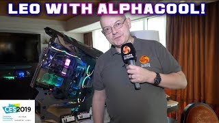 ALPHACOOL at CES 2019  LEO showcases NEW products [upl. by Alodi]