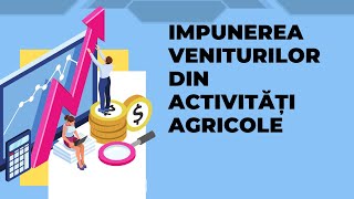 Impunerea veniturilor agricole  declarație unică [upl. by Lidaa]