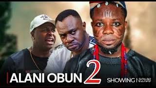 ALANI OBUN Part 2  Latest 2024 Yoruba Comedy Movie Drama Starring Iteletheicon Odunlade Adekola [upl. by Essirehs]