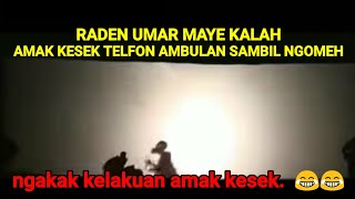 AMAK KESEK TELFON AMBULAN SAMBIL NGOMEH NGAKAK KELAKUA WAYANG NE [upl. by Tamarah657]