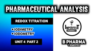 Iodimetry And Iodometry  Redox Titration  Pharmaceutical Analysis  B Pharma First Semester [upl. by Nellac]