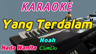 Yang TerdalamKaraokeNoahNada Wanita [upl. by Lauber800]