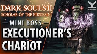 Dark Souls II SotFS  Mini Boss  Executioner Chariot  Drangleic Castle [upl. by Ahsekram]