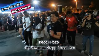 PocoPoco by Sawadee Krapp Street Jam  Pasar Malam Likas Kota Kinabalu [upl. by Haraj]