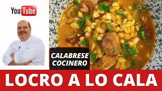 Cómo hacer LOCRO a lo CALA  Recetas en la cocina de Calabrese Cocinero [upl. by Land44]