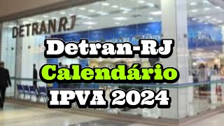 Detran RJ Calendário IPVA 2024 [upl. by Sowell]