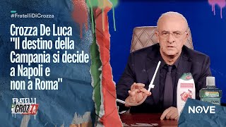 Crozza De Luca quotIl destino della Campania si decide a Napoli e non a Romaquot  Fratelli di Crozza [upl. by Annadiana]