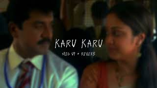 Karu Karu  sped up  reverb From quotPachaikili Muthucharamquot [upl. by Subak]