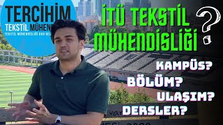 İTÜ Tekstil Mühendisliği Bölüm Tanıtımı 2023  Burs İmkanı amp İş Garantisi [upl. by Eeram824]