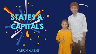 STATES amp CAPITALSVARUN Maths [upl. by Houlberg]