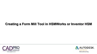 Creating a Form Mill Tool in HSMWorks or Inventor HSM [upl. by Chow683]