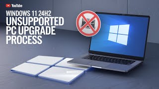 Windows 11 24H2 unsupported PC upgrade process [upl. by Marolda]