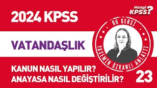 23 KPSS Vatandaşlık Türk Anayasa Tarihi 8 Kanun Nasıl Yapılır  Yasemin Özkanlı 2024kpss [upl. by Nader797]