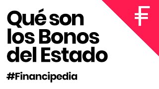 🤔 Qué son los BONOS del ESTADO y Cómo Funcionan [upl. by Aihn]