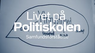 Livet på Politiskolen Samfundsforståelse [upl. by Ahsieker]