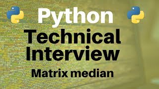 Technical Interview Matrix Median [upl. by Alamap]