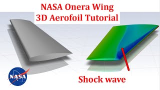 3D Aerofoil Tutorial in ANSYS FLUENT  NASA Onera Wing [upl. by Swetlana]