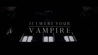 IF I WERE YOUR VAMPIRE OFFICIAL TRAILER [upl. by Noseaj298]