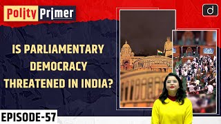 Parliamentary Democracy  Polity Primer  Drishti IAS English [upl. by Iramohs]