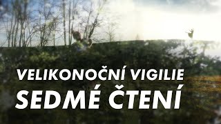 Velikonoční vigilie  Čtení z knihy proroka Ezechiela O novém srdci [upl. by Brink]