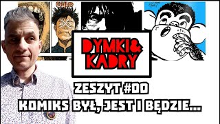 DYMKIampKADRY ZESZYT 00 Komiks był jest i będzie [upl. by Rodrich725]