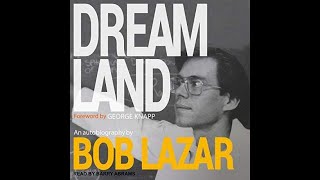 Dreamland An Autobiography by Bob Lazar Audiobook with Timestamps [upl. by Machutte]