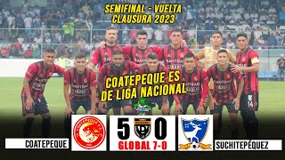 ¡COATEPEQUE ES DE LIGA NACIONAL 🐍🔥 Coatepeque 57 vs Suchitepequez 00  Semifinal Vuelta C2023 [upl. by Gemma858]