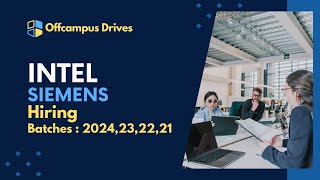 Intel amp Siemens Hiring Freshers amp Experienced  Any Graduate  2024  2021  Off Campus Drives [upl. by Anytsyrk777]