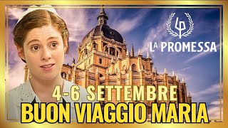 La Promessa Buon Viaggio Maria Fernandez  Anticipazioni 46 Settembre [upl. by Loesceke]