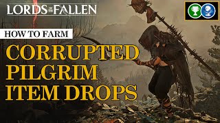 Where to farm Corrupted Pilgrim set Belled Cape Testimony Cape  Lords of the Fallen 2023 [upl. by Esiouqrut]