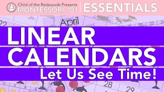 Montessori Essentials Linear Calendars Let Us See Time [upl. by Tioneb45]