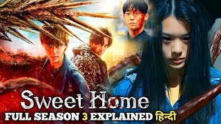 GRAND FINALE  Sweet Home 2024 SEASON 3 Explained in Hindi  All Episodes  Series Explored [upl. by Daegal]