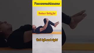 Pawanmuktasana 1Promote Digestion 2Relieve Constipation 3strengthen abdominal 4Reduce belly fat [upl. by Lada]