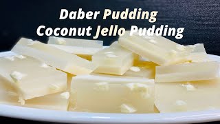 Easy Daber Pudding recipe  Coconut Jello Pudding Recipe At home  মজাদার ডাবের পুডিং রেসিপি [upl. by Brigette373]