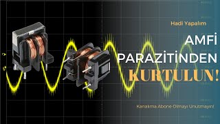 Elektronik Görültülerden Parazit Nasıl Kurtuluruz [upl. by Svoboda709]