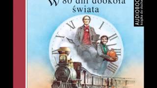 W 80 dni dookoła świata  Juliusz Verne  audiobook [upl. by Eustacia]