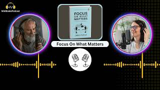 Focus On What Matters  Mini Podcast  Podcast Clips [upl. by Lerual]