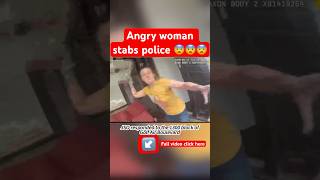 Angry Woman stabs police police foryou fyp [upl. by Flavio]