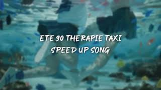 eté 90 therapie taxi  speed up [upl. by Janette563]