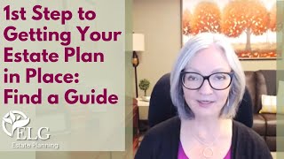 1st Step to Getting Your Estate Plan in Place Find a Guide [upl. by Neggem83]