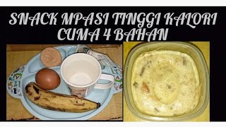 SNACK MPASI TINGGI KALORI CUMA 4 BAHAN ‼️PISANG ROTI TELUR DAN SANTAN [upl. by Cuthbert]