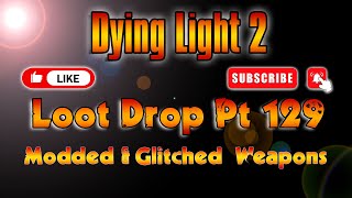 Dying Light 2 PS4PS5 Loot Drop Pt 129 [upl. by Yvaht]