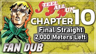 Steel Ball Run Chapter 10 Final Straight 2000 Meters Left Fandub [upl. by Ezeerb]