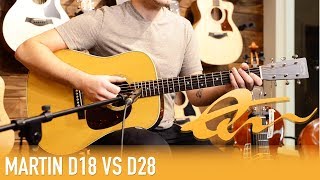 Martin D18 vs D28  Review amp Demo [upl. by Nylemaj]