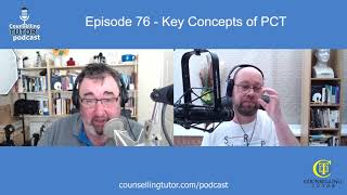 Episode 76 Key Concepts In Person Centred Counselling [upl. by Kathrine134]