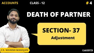 Section 37 of Partnership Act  Retirement and Death of a partner  Class 12 Partnership Accounts [upl. by Lahcsap]